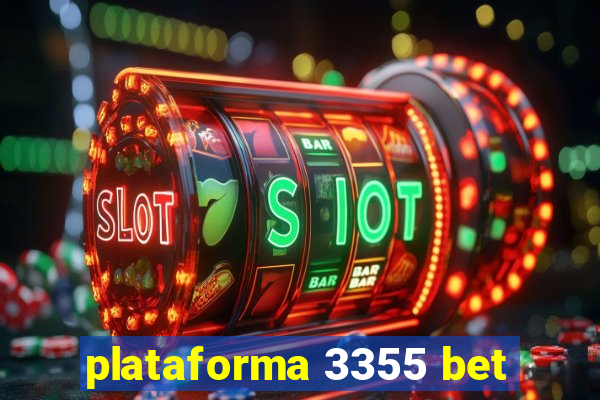 plataforma 3355 bet